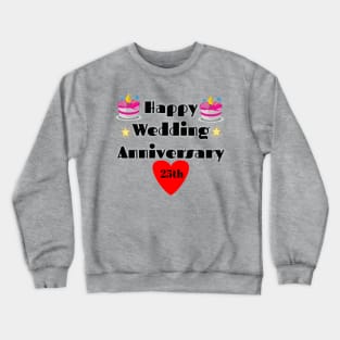 Happy Wedding Anniversary t-shirt Crewneck Sweatshirt